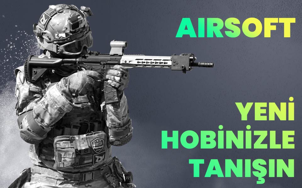 airsoft silahlar 2022