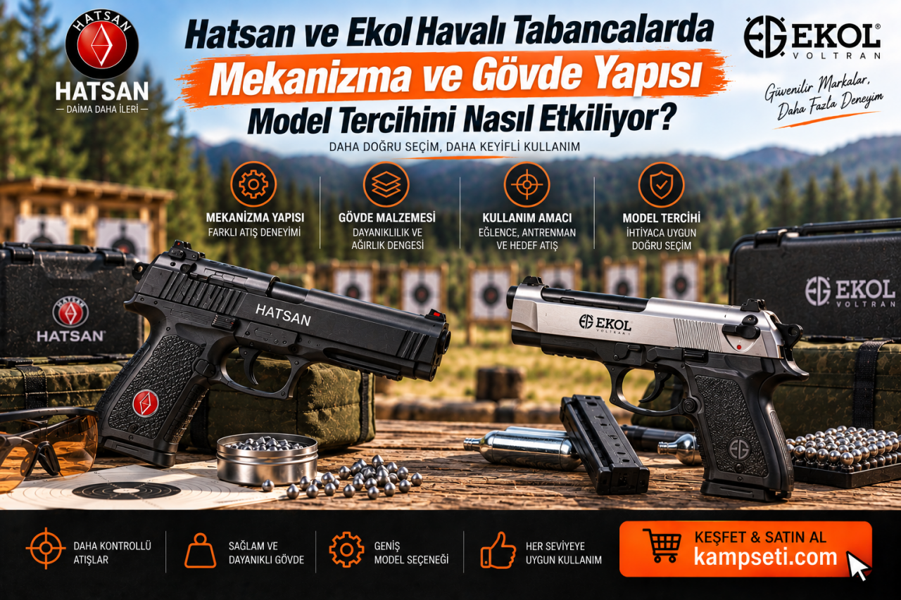 Hatsan ve Ekol Havalı Tabancalarda Mekanizma ve Gövde Yapısı Model Tercihini Nasıl Etkiliyor?